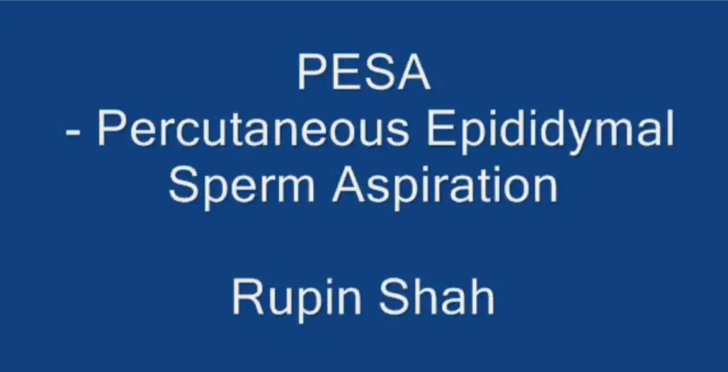 PESA Procedure | Percutaneous Epididymal Sperm Aspiration | Dr. Rupin Shah